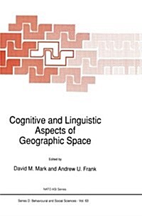 Cognitive and Linguistic Aspects of Geographic Space (Paperback, 1991)