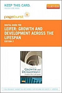 Growth and Development Across the Lifespan Pageburst E-book on Vitalsource Retail Access Card (Pass Code, 2nd)
