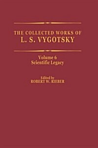 The Collected Works of L. S. Vygotsky: Scientific Legacy (Paperback, Softcover Repri)