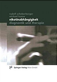 Nikotinabh?gigkeit: Diagnostik Und Therapie (Paperback)