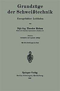 Grundz?e Der Schwei?echnik: Kurzgefa?er Leitfaden (Paperback, 2, 2., Verb. U. Er)