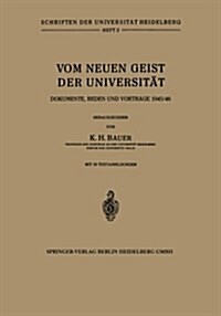 Vom Neuen Geist Der Universit?: Dokumente, Reden Und Vortr?e 1945/46 (Paperback, 3, 3. Aufl. 1947)