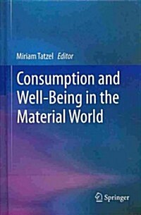 [중고] Consumption and Well-Being in the Material World (Hardcover, 2014)