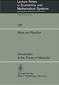 Introduction to the Theory of Matroids (Paperback, Softcover Repri)