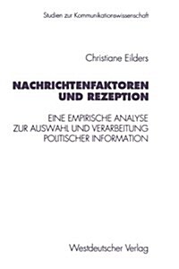 Nachrichtenfaktoren Und Rezeption (Paperback, 1997)