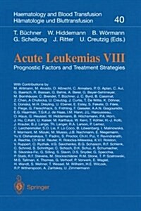 Acute Leukemias VIII: Prognostic Factors and Treatment Strategies (Paperback, Softcover Repri)