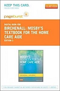 Mosbys Textbook for the Home Care Aide - Elsevier eBook on Vitalsource (Retail Access Card) (Hardcover, 3)