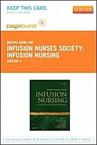 Infusion Nursing - Elsevier eBook on Vitalsource (Retail Access Card): An Evidence-Based Approach (Hardcover, 3)