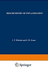 Biochemistry of Inflammation (Paperback, Softcover Repri)