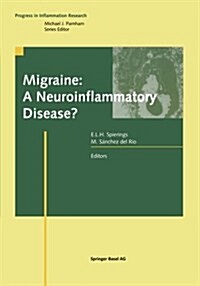 Migraine: A Neuroinflammatory Disease? (Paperback, Softcover Repri)