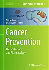 Cancer Prevention: Dietary Factors and Pharmacology (Hardcover, 2014)