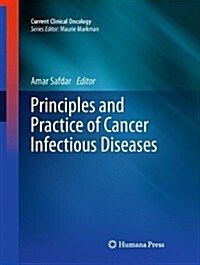Principles and Practice of Cancer Infectious Diseases (Paperback, 2011)