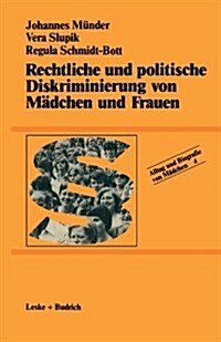 Rechtliche Und Politische Diskriminierung Von Madchen Und Frauen (Paperback, 1984 ed.)