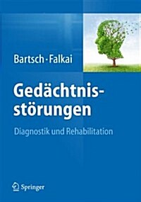 Ged?htnisst?ungen: Diagnostik Und Rehabilitation (Hardcover, 2013)