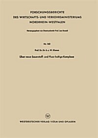 UEber Neue Sauerstoff- Und Fluor-Haltige Komplexe (Paperback, 1955 ed.)