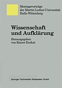 Wissenschaft Und Aufklarung (Paperback, 1997 ed.)