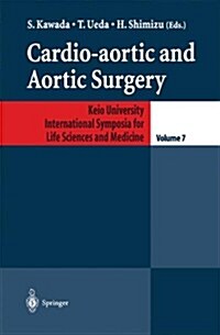 Cardio-Aortic and Aortic Surgery (Paperback, Softcover Repri)