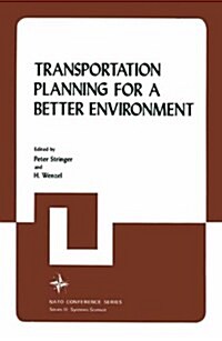 Transportation Planning for a Better Environment (Paperback, Softcover Repri)