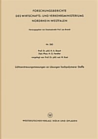 Lichtzerstreuungsmessungen an Loesungen Hochpolymerer Stoffe (Paperback, 1956 ed.)