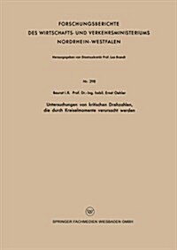 Untersuchungen Von Kritischen Drehzahlen, Die Durch Kreiselmomente Verursacht Werden (Paperback)