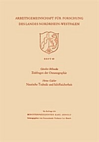 Zeitfragen Der Ozeanographie. Nautische Technik Und Schiffssicherheit (Paperback)