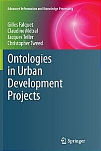 Ontologies in Urban Development Projects (Paperback, 2011 ed.)