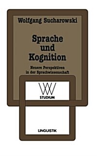 Sprache Und Kognition: Neuere Perspektiven in Der Sprachwissenschaft (Paperback, 1996)