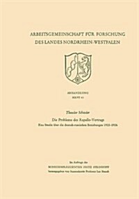 Die Probleme Des Rapallo-Vertrags : Eine Studie UEber Die Deutsch-Russischen Beziehungen 1922-1926 (Paperback, 1956 ed.)