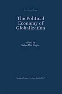 The Political Economy of Globalization (Paperback, Softcover Repri)