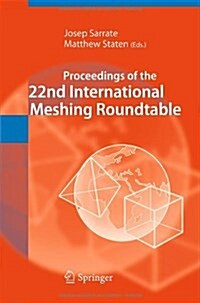 Proceedings of the 22nd International Meshing Roundtable (Hardcover, 2014)