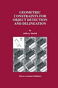 Geometric Constraints for Object Detection and Delineation (Paperback, Softcover Repri)