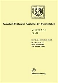 Manich?sche Kunst an Der Seidenstra?: Alte Und Neue Funde: 378. Sitzung Am 23. November 1994 in D?seldort (Paperback, 1996)