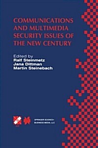 Communications and Multimedia Security Issues of the New Century: Ifip Tc6 / Tc11 Fifth Joint Working Conference on Communications and Multimedia Secu (Paperback, Softcover Repri)