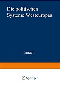 Die Politischen Systeme Westeuropas (Paperback, 2nd Softcover Reprint of the Original 2nd 1999 ed.)