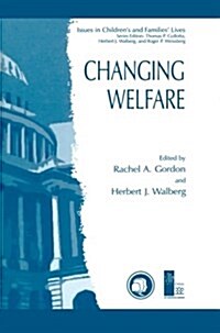 Changing Welfare (Paperback, Softcover Repri)