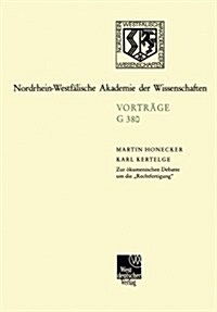 Zur OEkumenischen Debatte Um Die rechtfertigung : 425. Sitzung Am 19. Januar 2000 in Dusseldorf (Paperback, 2001 ed.)