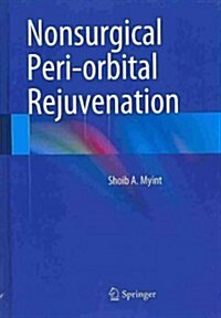 Nonsurgical Peri-Orbital Rejuvenation (Hardcover, 2014)