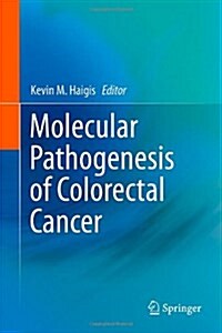 Molecular Pathogenesis of Colorectal Cancer (Hardcover, 2013)