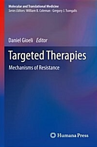 Targeted Therapies: Mechanisms of Resistance (Paperback, 2011)