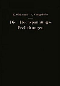 Die Hochspannungs-Freileitungen (Paperback, Softcover Repri)