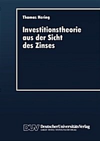 Investitionstheorie Aus Der Sicht Des Zinses (Paperback)