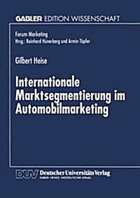 Internationale Marktsegmentierung Im Automobilmarketing (Paperback, 1997)