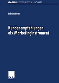 Kundenempfehlungen Als Marketinginstrument (Paperback)