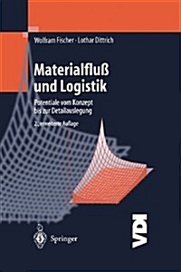 Materialflu?Und Logistik: Potentiale Vom Konzept Bis Zur Detailauslegung (Paperback, 2, Softcover Repri)
