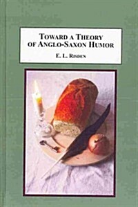 Toward a Theogy of Anglo-Saxon Humor (Hardcover)