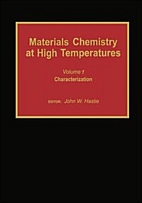 Materials Chemistry at High Temperatures: Characterization (Paperback, Softcover Repri)