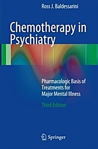 Chemotherapy in Psychiatry: Pharmacologic Basis of Treatments for Major Mental Illness (Paperback, 3, 2013)