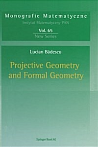 Projective Geometry and Formal Geometry (Paperback, Softcover Repri)