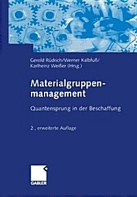 Materialgruppenmanagement: Quantensprung in Der Beschaffung (Paperback, 2, Softcover Repri)
