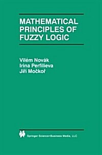 Mathematical Principles of Fuzzy Logic (Paperback, Softcover Repri)